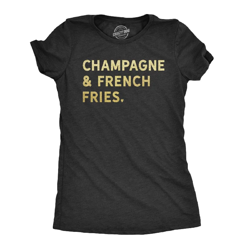Graphic Print Women T Shirt for a Trendy StatementChampagne And French Fries Women's T Shirt Graphic Print Women T Shirt for a Trendy StatementChampagne And French Fries Women's T Shirt