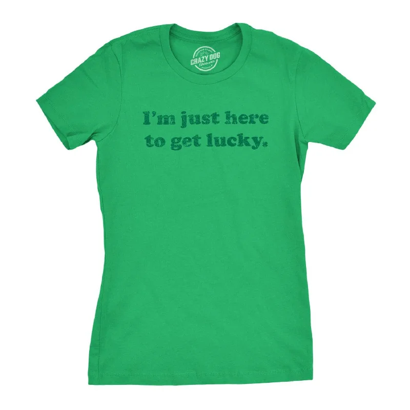 Tie - Dye Women T Shirt with a Bohemian VibeI'm Just Here To Get Lucky Women's T Shirt Tie - Dye Women T Shirt with a Bohemian VibeI'm Just Here To Get Lucky Women's T Shirt
