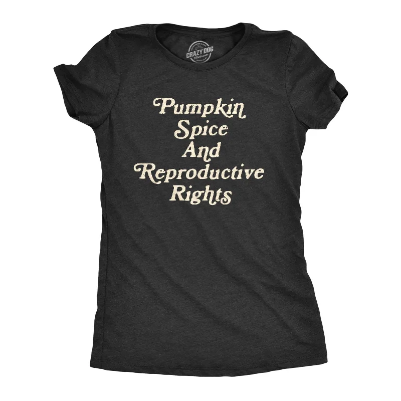 Plus Size Women T Shirt for a Comfortable and Flattering FitPumpkin Spice And Reproductive Rights Women's T Shirt Plus Size Women T Shirt for a Comfortable and Flattering FitPumpkin Spice And Reproductive Rights Women's T Shirt